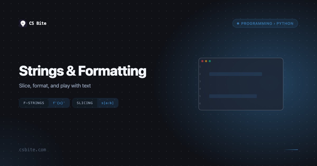 Strings & Formatting | CS Bite